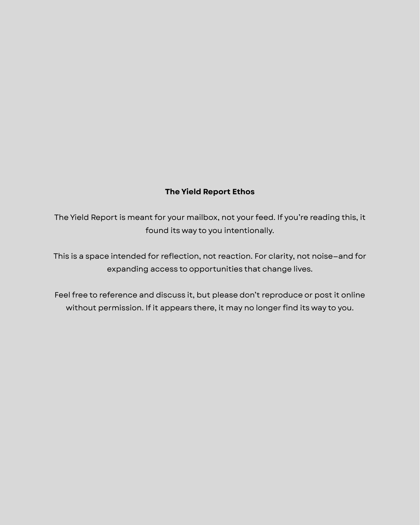 The Yield Report Ethos